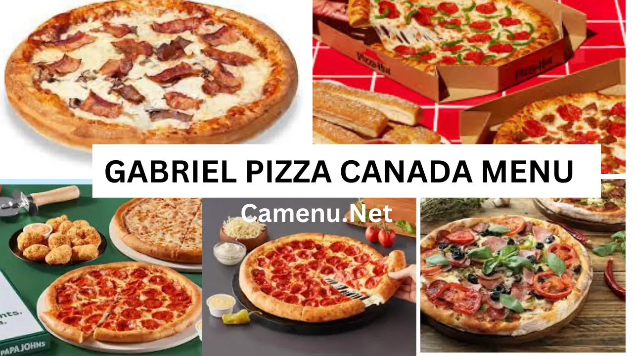 Gabriel Pizza Menu Canada Latest Prices 2024